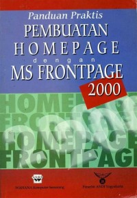 Panduan praktis pembuatan homepage dengan Ms Frontpage 2000