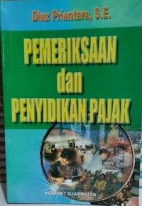 Pemeriksaan dan Penyidikan Pajak