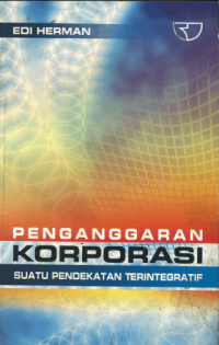 Penganggaran korporasi : suatu pendekatan terintegratif