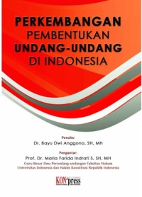 Perkembangan Pembentukan Undang-Undang di Indonesia