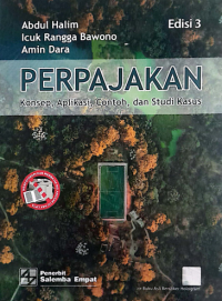 Perpajakan : konsep, aplikasi, contoh, dan studi kasus