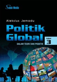 Image of Politik Global: Dalam Teori dan Praktik (Edisi 3)