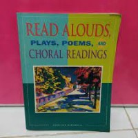 Read alouds, plays, poems, and choral readings