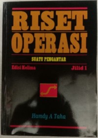 Riset Operasi: Suatu Pengantar (Edisi Kelima Jilid 2)