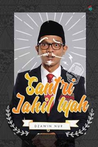 Image of Santri Jahil Iyah