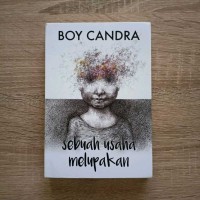 Sebuah Usaha Melupakan