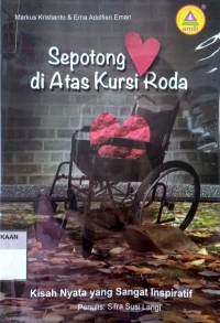 Sepotong Hati di atas Kursi Roda