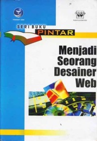 Seri Buku Pintar: Menjadi Seorang Desainer Web