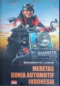 Soebronto Laras: meretas dunia automotif Indonesia