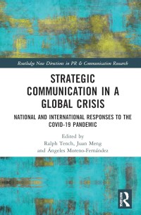 Strategic Communication in a Global Crisis National and International Responses to the COVID-19