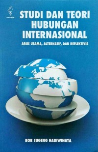 STUDI DAN TEORI HUBUNGAN INTERNASIONAL