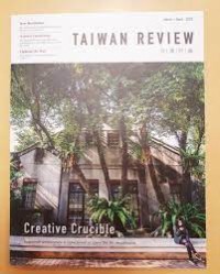Taiwan Review: Creative Crucible