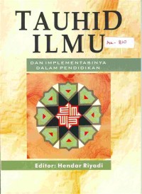 Tauhid Ilmu: dan implementasinya dalam pendidikan