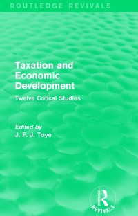 Image of Taxation and economic development Twelve Critical Studies