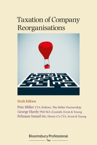 Taxation of company reorganisation sixth edition