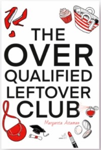 Image of The Over Qualified Leftover Club