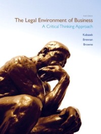The legal environment of business : a critical thinking approach