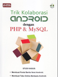 Trik kolaborasi android dengan PHP & MySQL