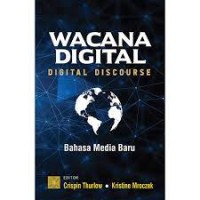 Wacana digital : bahasa media baru