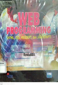 Web programming: HTML, CSS, VBSCRIPT, dan JAVASCRIPT