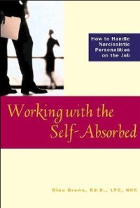 Working With The Self-Absorbed