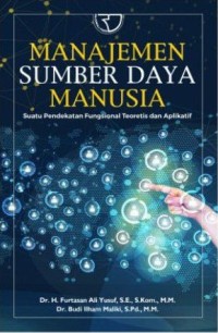 Manajemen sumber daya manusia : suatu pendekatan fungsional teoretis dan aplikatif