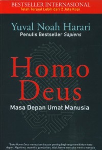 Homo deus : Masa depan umat manusia