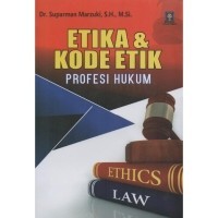 Etika dan kode etik profesi hukum