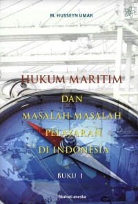 Hukum maritim dan masalah-masalah pelayaran di Indonesia