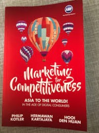 Marketing for competitiveness : asia to the world in the age of digital consumers