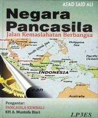 Negara Pancasila: Jalan Kemaslahatan Berbangsa