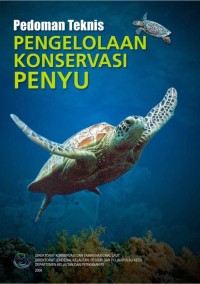 Pedoman teknis pengelolaan konservasi penyu