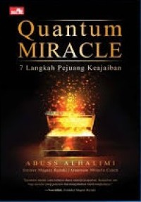 Quantum miracle : 7 langkah pejuang keajaiban