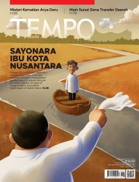 Tempo : Sayonara Ibu Kota Nusantara