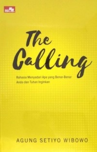 The Calling: rahasia menyadari apa yang benar-benar anda dan Tuhan inginkan