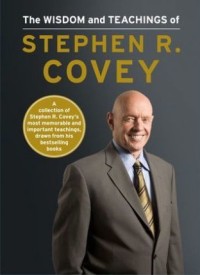 Image of The wisdom and teachings of stephen r. covey