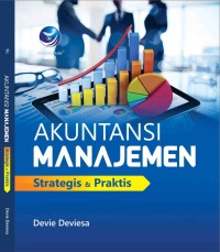 Akuntansi Manajemen Strategis & Praktis