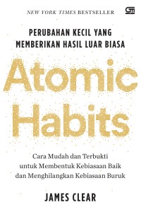 Atomic habits: tiny changes, remarkable results