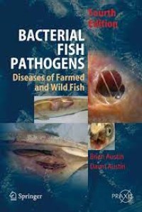 Image of Bacterial fish pathogens diseases of farmed and wild fish (4th edition)