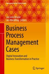 Image of Business Process Management Cases ; Digital Innovation and Business Transformation in Practice