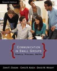 Communication in small groups : theory, process, skills