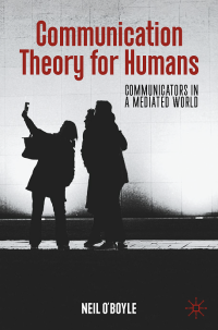 Image of Communication theory for humans: communications in a mediated world