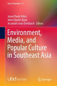 Image of Environment, Media, and Popular Culture in Southeast Asia