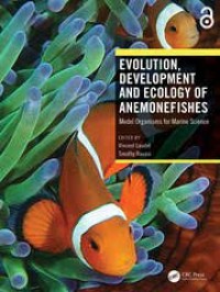 Image of Evolution, development and ecology of anemonefishes : model organism for marine science