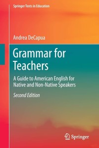 Grammar for Teachers : A Guide to American English for Native and Non-Native Speakers