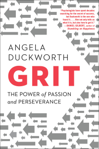 Grit : the power of passion and perseverance