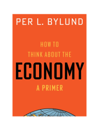 Image of How to think about the economy: a primer