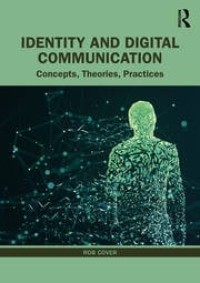 Image of Identity and Digital Communication : Concepts, Theories, Practices