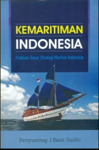 Kemaritiman Indonesia: problem dasar maritim Indonesia