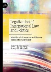 Image of Legalization of international law and politics : multi-level govenance of human rights and aggression